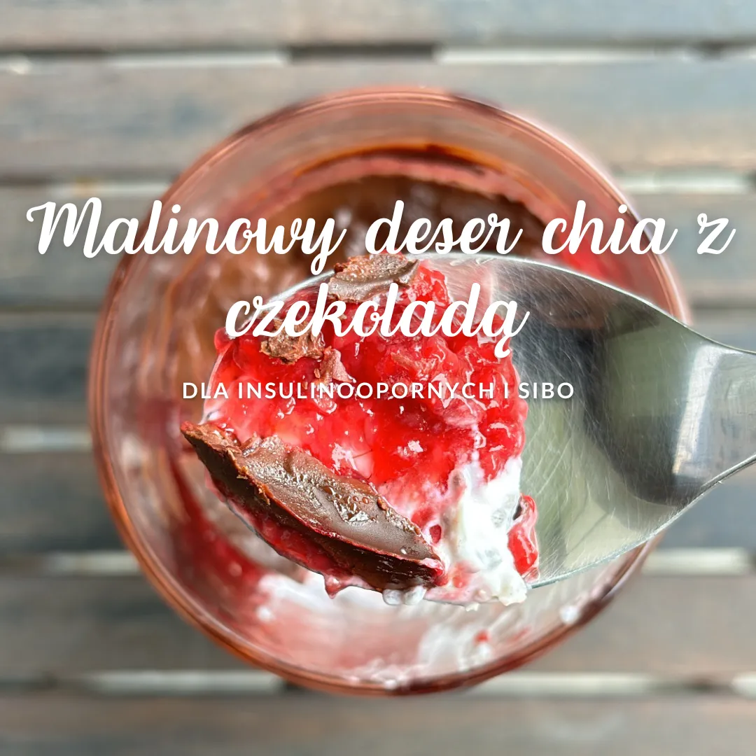Malinowy deser chia z czekoladą dla INSULINOOPORNYCH i SIBO