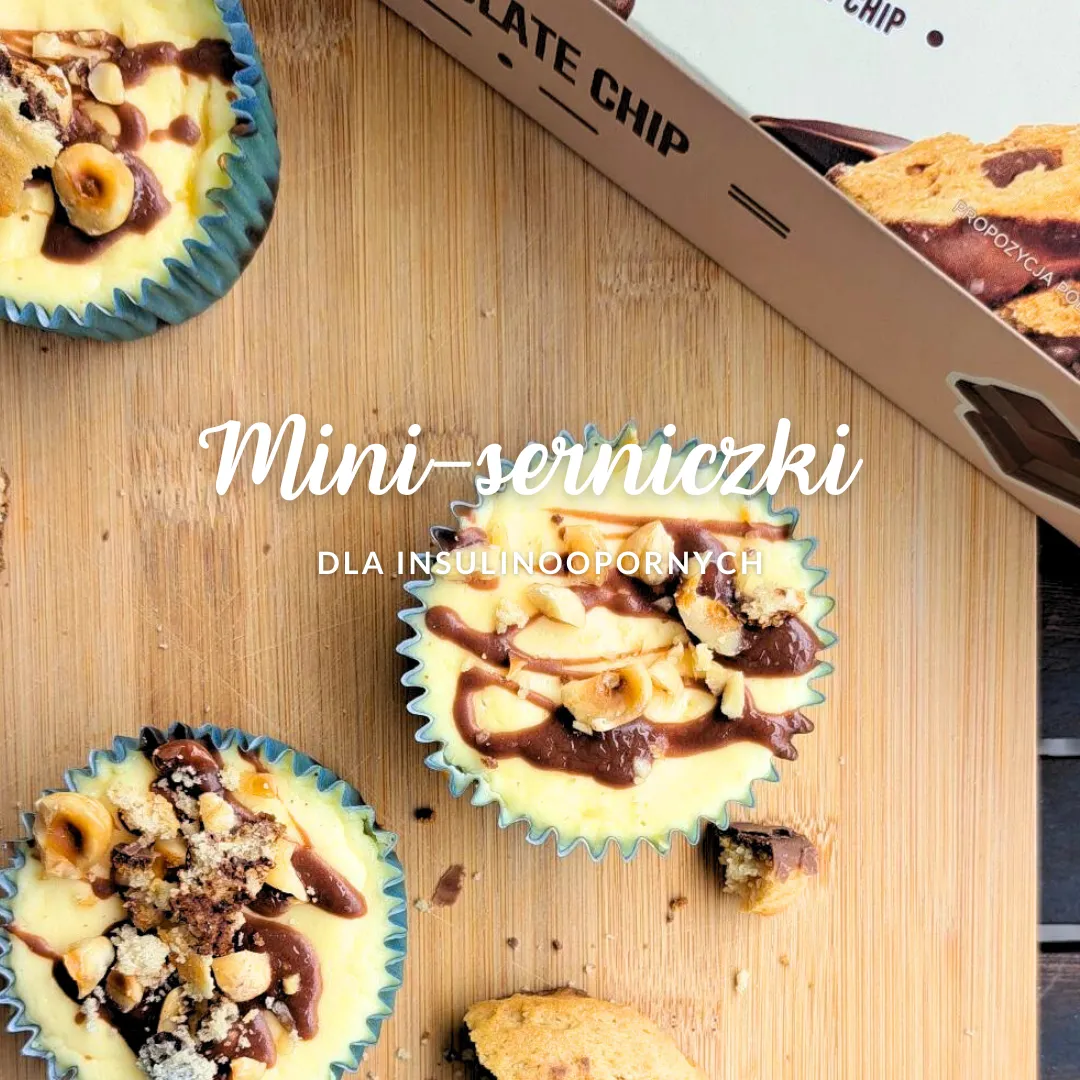 Mini-serniczki dla INSULINOOPORNYCH