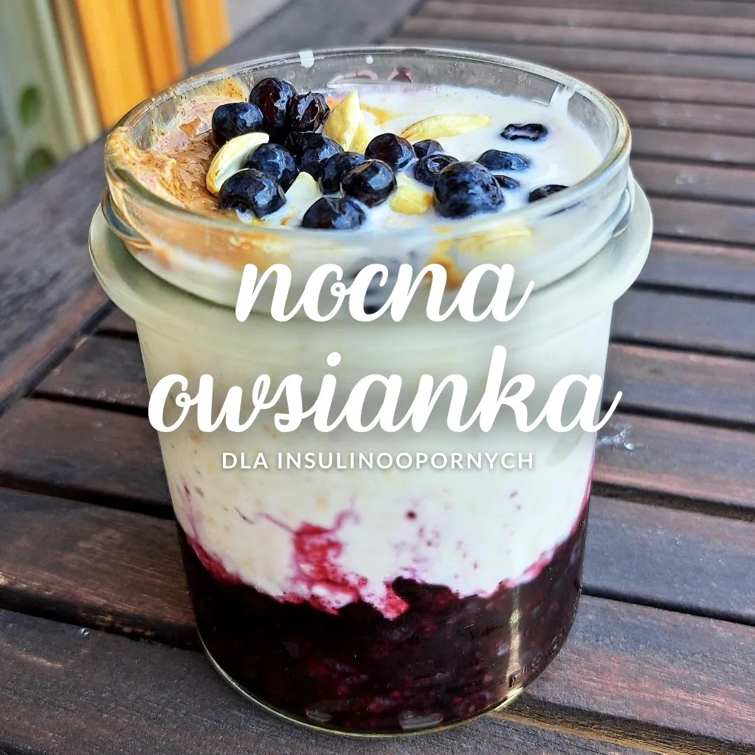 Nocna owsianka dla insulinoopornych