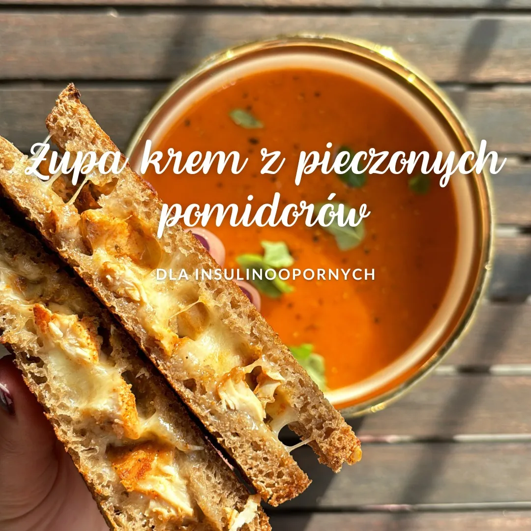 Zupa krem z pieczonych pomidorów DLA INSULINOOPORNYCH